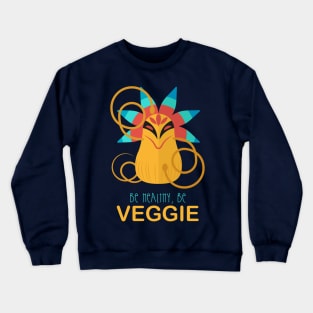 Be Veggie Crewneck Sweatshirt